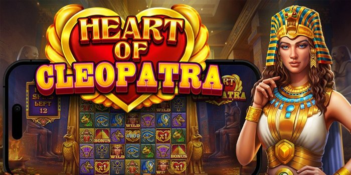 Heart of Cleopatra, Slot Terbaik Dengan Daya Tarik Mengesankan
