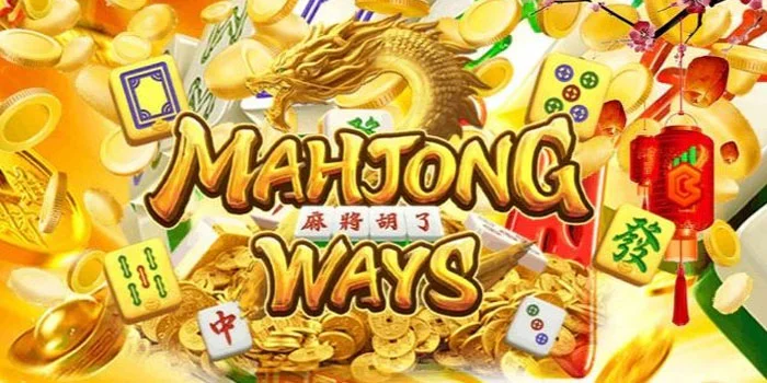 Mahjong Ways – Teknik Rahasia Untuk Menang Di Mahjong
